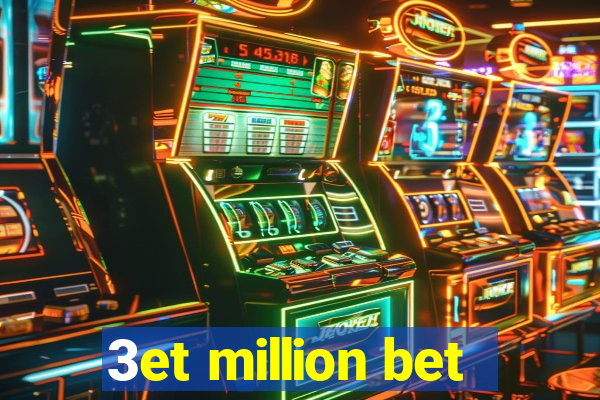 3et million bet